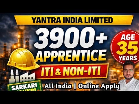 Yantra India Limited Apprentice 2026 🔥 3900+ Vacancy | Iti & Non-iti | Age 35 Years