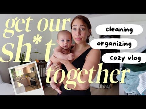 A Cozy Cleaning & Organizing Vlog ◡̈ | Getting My Life In Order (with A Baby) Episode 1