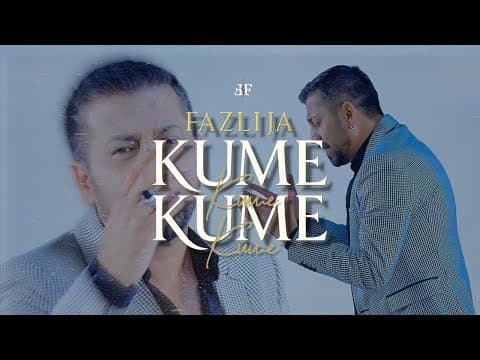 Fazlija - Kume Kume (official Video)