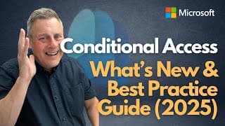 Microsoft Entra Id Conditional Access   Updates & Best Practices 2025