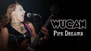 Wucan - Pipe Dreams (official Music Video)