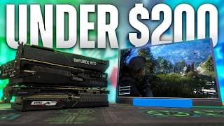 Best Graphics Cards Under $200 - What Should You Buy?