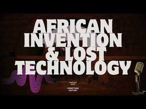 African Independent Inventions & Lost Technologies Podcast Episode 2 (full Episode On Patreon)