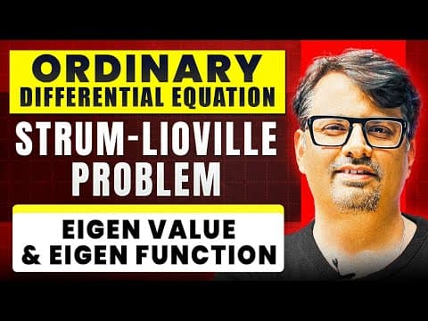 Ordinary Differential Equation | Strum-lioville Problem | Eigen Value & Eigen Fuction | By Gp Sir