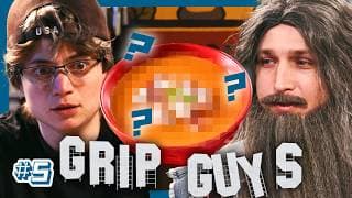 Grip Guys: Don't Ask What's In The Lobster Bisque