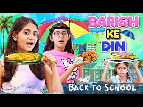 Barish Ke Din - People During Monsoon | Back To School | Mymissanand