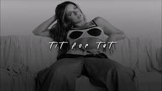 Tate Mcrae, Tit For Tat | Slowed + Reverb |