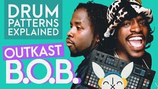 Analyzing Outkast's High Energy Beat "b.o.b. (bombs Over Baghdad)" | Drum Patterns Explained