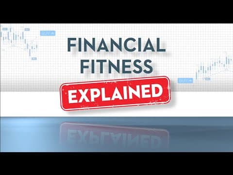 Financial Fitness Explained