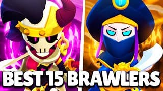 The Best 15 Brawlers In Brawl Stars - Season 45