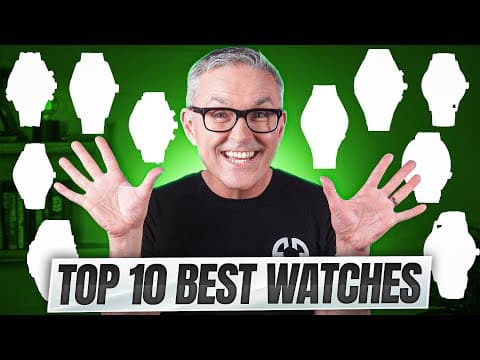 The Ten Best Watches I've Ever Reviewed! Rolex, Casio, Seiko Etc