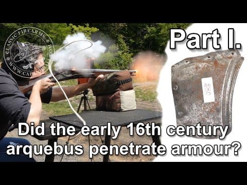 Did The Early 16th Century Arquebus Penetrate Armour? - Part I.