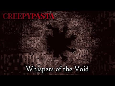 Minecraft Creepypasta: Whispers Of The Void