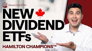 New Dividend Etf Launch In Canada: Hamilton Champions™ Etf Suite | Complete Review