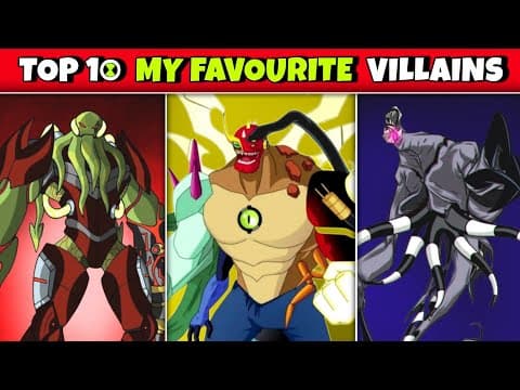 Top 10 My Favourite Villains Of Ben 10 || Fan 10k