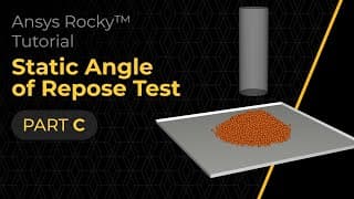 Ansys Rocky Tutorial: Static Angle Of Repose Test [part 3] - Batch-processing
