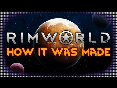 How Rimworld Was Made And Why It’s Not A Video Game