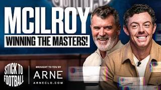 Rory Mcilroy Returns: Gift To Roy Keane, Winning The Masters & Man Utd | Stick To Football Ep 109