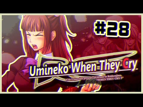 Umineko Story-time (live) #28: The Ugly Truth