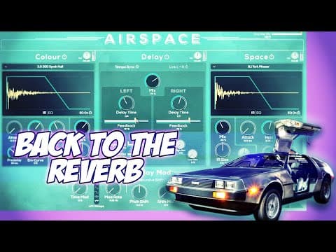 Airspace Plugin Review | Back To The Reverb