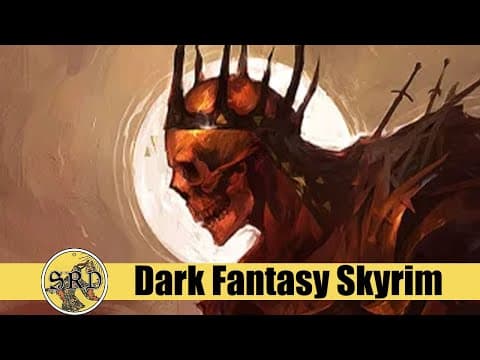 Dark Fantasy Skyrim #1