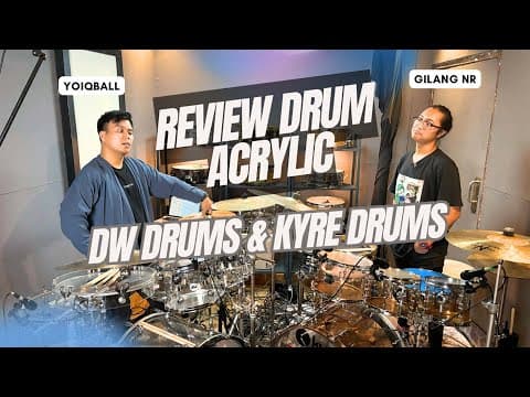Review Drum Acrylic "kyre & Dw" !! By Gilang Nr & Yoiqball
