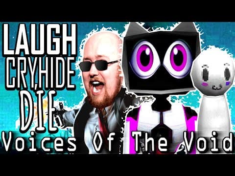Laugh, Cry, Hide & Die In Voices Of The Void 0.9