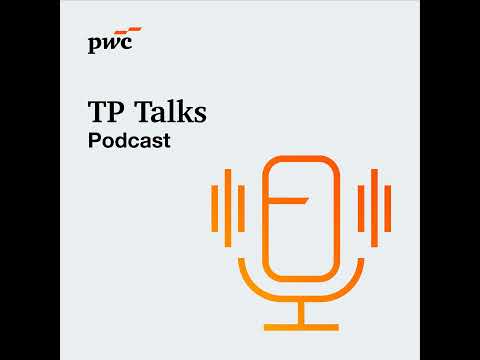 Episode 120: Increased Scrutiny, Higher Stakes: Inside Australia’s Tp Enforcement Shift