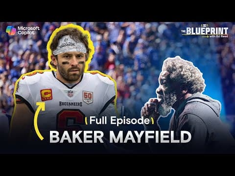 Baker Mayfield Film Study With Ed Reed | Blueprint Ep. 8
