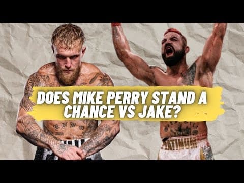 Jake Paul Vs Mike Perry Finally A Fight That Makes Sense! But Does Mike Perry Stand A Chance?