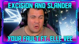 Reaction To Excision & Slander - Your Fault Ft. Elle Vee | The Wolf Hunterz Jon
