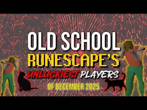 Old School Runescape's Unluckiest Players Of December 2025