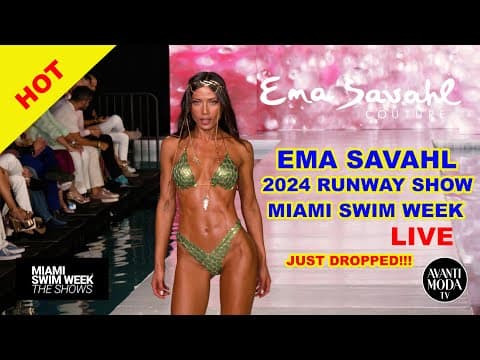 Ema Savahl 2024 Runway Show Miami Swim Week