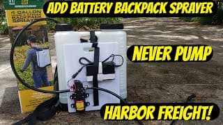 Convert Harbor Freight Backpack Sprayer To Battery Powered (never Pump Again)!