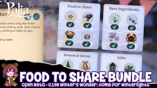 Food To Share Bundle | Palia Winter's  Wonder: Home For Winterlights Patch 0.198