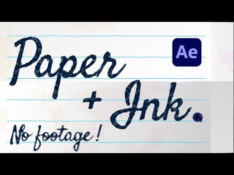 Realistic Paper And Ink In After Effects | Tutorial