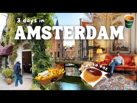 3 Days In Amsterdam Vlog 🇳🇱 Best Food, Cafes, Shopping & Things To Do | Amsterdam Travel Guide 2025