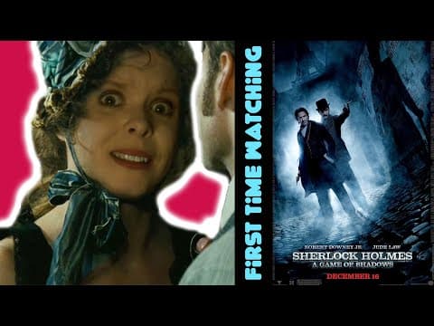 Sherlock Holmes: A Game Of Shadows | Canadian First Time Watching | Movie Reaction | Commentary