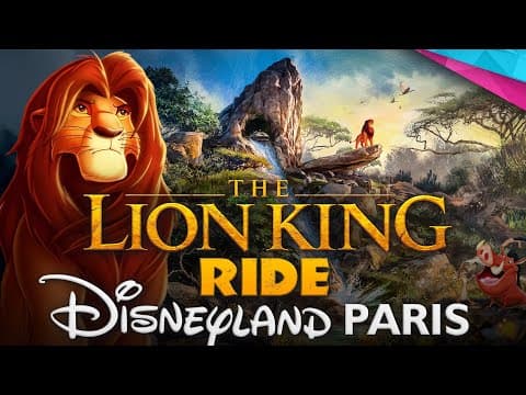 New Details For The Lion King Ride At Disneyland Paris - Disney News