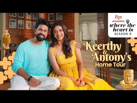 Asian Paints Where The Heart Is S9 E2 |  Featuring Keerthy Suresh’s 'house Of Fun' In Kochi