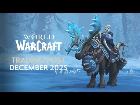 Wow Trading Post Rewards - December 2025: 3 New Mounts, Winter-themed Transmogs & More!