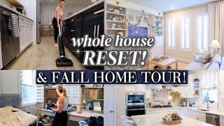 Whole House Reset! Clean With Me Motivation + Fall Home Decor Tour!