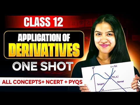 Applications Of Derivatives Class 12 | Full One Shot + Important Questions | Boards 2026 🔥