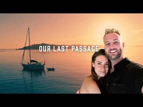 The Final Passage! | Sailing New Caledonia To New Zealand
