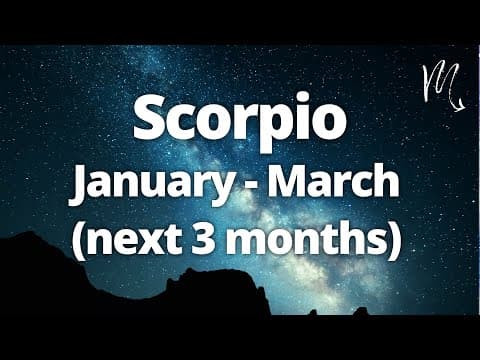 Scorpio - "this Could Change Your Life!" The Next Three Months (january - March) Tarot Reading