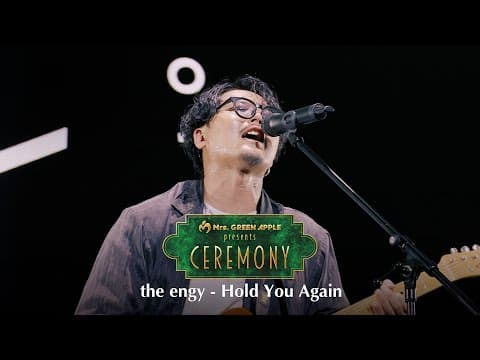 Mrs. Green Apple Presents『ceremony』 [the Engy / Hold You Again]