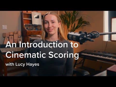 An Introduction To Cinematic Scoring With Lucy Hayes | Spitfire Audio