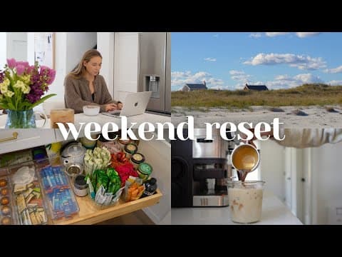 Weekend Reset + Organizing