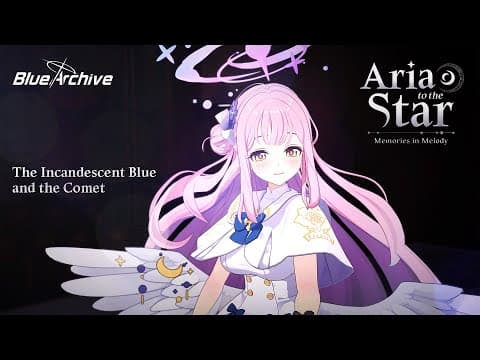 [blue Archive] Mika - The Incandescent Blue And The Comet (album Ver.) | Aria To The Star