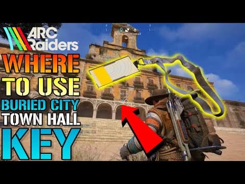 Arc Raiders: Buried City "town Hall Key" Location Guide & Loot! Where To Use This Key Today